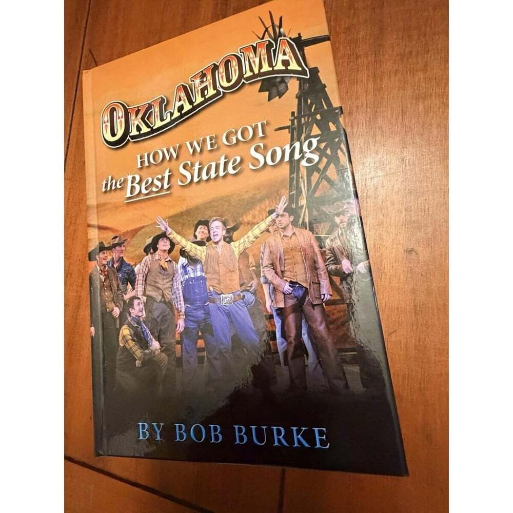 Oklahoma How We Got The Best State Song Book By Bob Burke